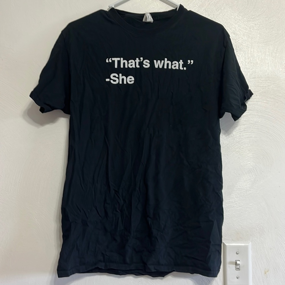 “That’s what she said” Adult Medium T-shirt